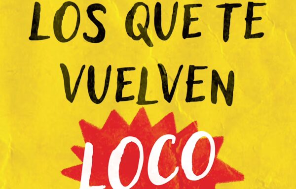 Ama a los que te vuelven loco